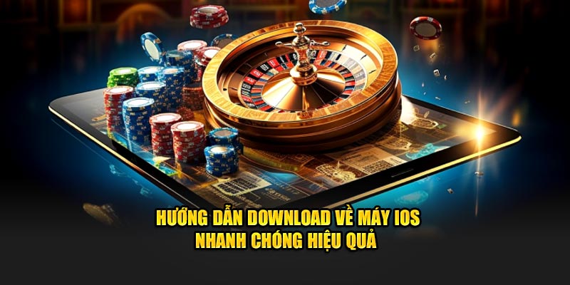 Hướng dẫn download về máy IOS nhanh chóng hiệu quả 