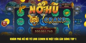 khám phá nổ hũ tứ linh 33win