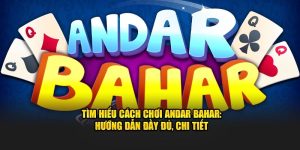 cách chơi andar bahar tại 33win