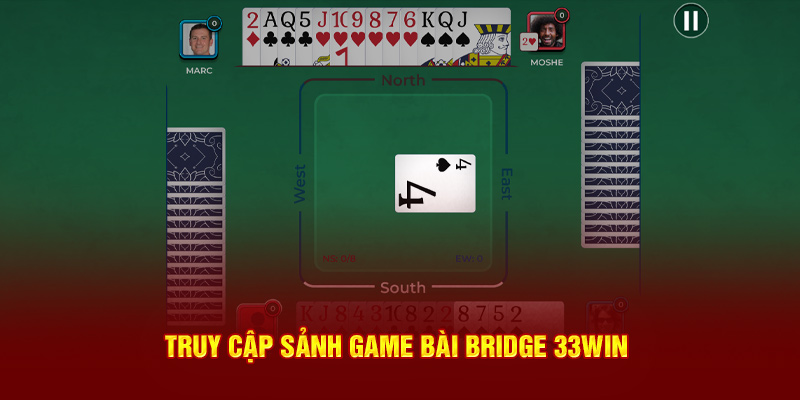 Truy cập sảnh game bài bridge